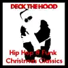 Michael Ferenci - Deck the Hood: Hip Hop & Funk Christmas Classics